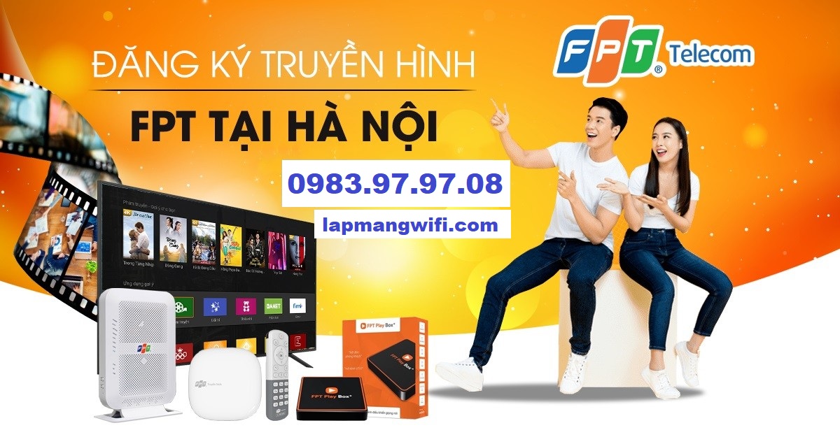 dang ky truyen hinh fpt tai ha noi 2