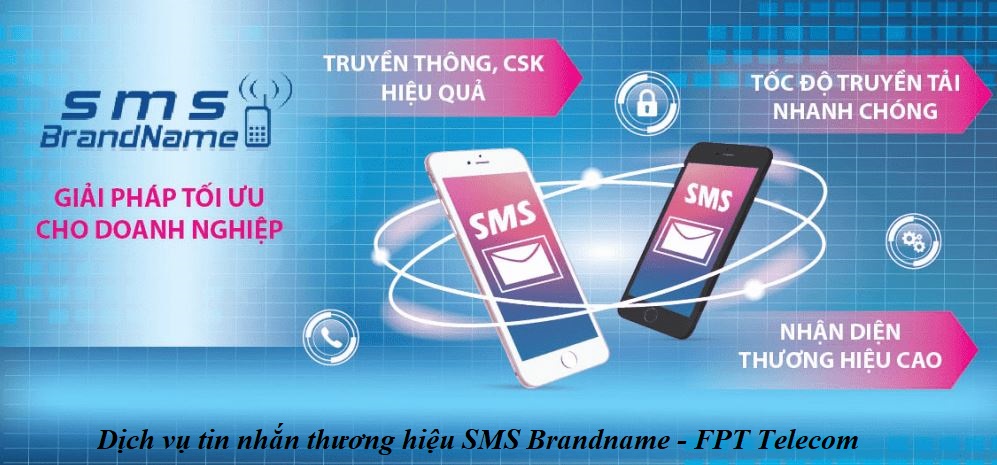 DỊCH VỤ TIN NHẮN THƯƠNG HIỆU – SMS BRANDNAME – FPT TELECOM 29 tin nhan thuong hieu SMS Brandname