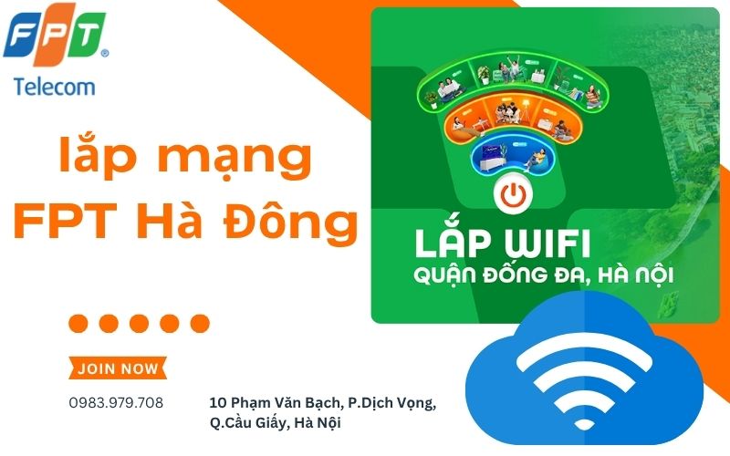 Lắp Mạng FPT Hà Đông: Lắp Đặt Internet Cáp Quang Siêu Tốc & Truyền Hình HD 7 lap mang fpt ha dong