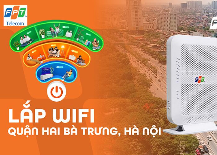 Lắp Mạng FPT Hai Bà Trưng: Lắp Đặt Internet Cáp Quang & Truyền Hình FPT 30 lap mang fpt hai ba trung 1