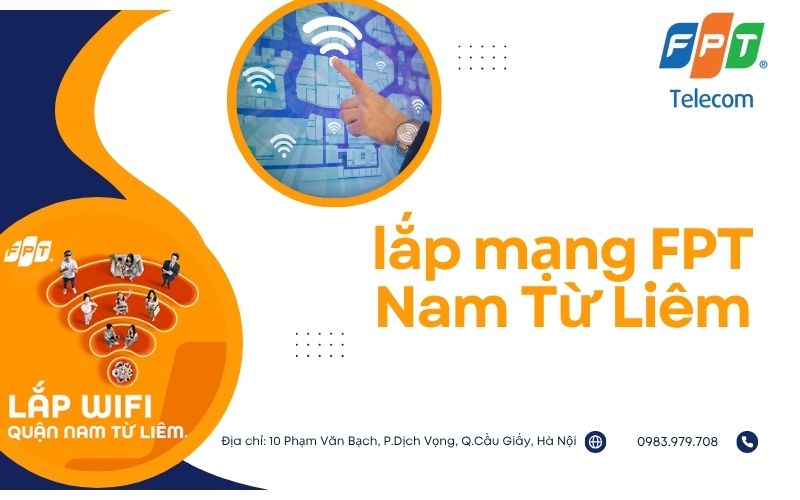 Lắp Mạng FPT Nam Từ Liêm - Khuyến Mãi Hấp Dẫn, Tốc Độ Cao Nhất 2025 34 lap mang fpt nam tu liem 5