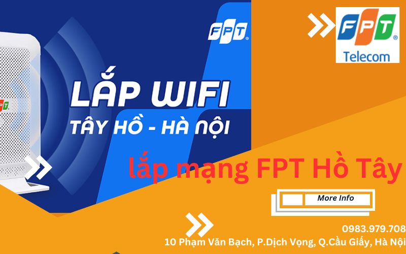 Lắp Mạng FPT Tây Hồ - Miễn Phí Lắp Đặt, Tặng Modem WiFi 5G 18 lap mang fpt tay ho